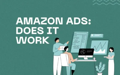 Amazon Advertising: Does it work?