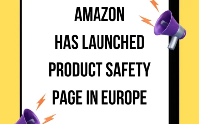 Amazon’s New Initiative- Product Safety page In Europe